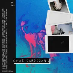 I by Chaz Cardigan album reviews, ratings, credits
