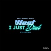 I Just Died (feat. Monica Mona) [Alpha Party Extended Remix] artwork