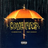 Come Fa? (feat. MadMan) artwork