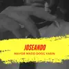 Joseando - Single album lyrics, reviews, download