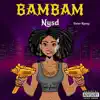 Stream & download BAM BAM - Single