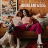 House and a Dog - Single