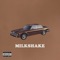 Milkshake - Brothers From Another lyrics