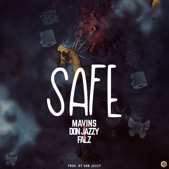 Cover artwork for Safe (Mavins x Don Jazzy x Falz)