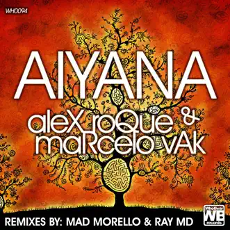 Aiyana (Ray MD Nyc Remix) by Alex Roque & Marcelo Vak song reviws