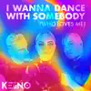 I Wanna Dance With Somebody (Who Loves Me) - Single album lyrics, reviews, download