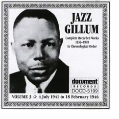 Jazz Gillum Vol. 3 1941-1946 by Jazz Gillum album reviews, ratings, credits