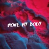 TAIGA - Move My Body - Single
