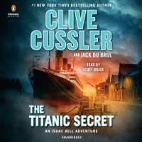 Clive Cussler & Jack Du Brul - The Titanic Secret (Unabridged) artwork