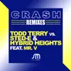 Crash (Todd Terry vs. Sted-E & Hybrid Heights vs. Mr. V) [feat. Mr. V] - Single album lyrics, reviews, download