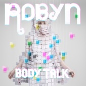 Robyn - Indestructible