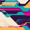 Baby Don't Go (feat. Sanna Hartfield) - Single