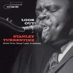 Look Out! (The Rudy Van Gelder Edition) [Remastered] - Stanley Turrentine