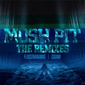Mosh Pit (feat. Casino) [The Remixes] - EP artwork