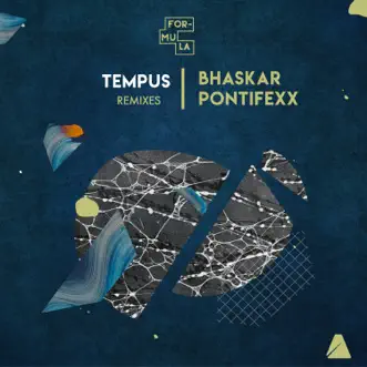 Tempus (Remixes) - EP [feat. Otis Parker] by Bhaskar & Pontifexx album reviews, ratings, credits