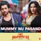 Mummy Nu Pasand (From 