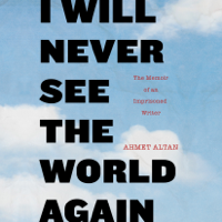 Ahmet Altan & Yasemin Çongar - I Will Never See the World Again: The Memoir of an Imprisoned Writer (Unabridged) artwork