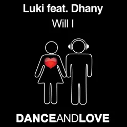 Will I (feat. Dhany) - Dhany Will I (feat. Dhany) - Dhany