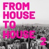 From House to House Vol 2