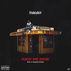 Hate Me Now - Single by Itsbizkit album reviews, ratings, credits