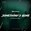 Something's Gone - EP