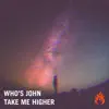 Take Me Higher - Single album lyrics, reviews, download