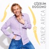 Soner Arıca - Çözelim Düğümü