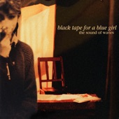 Black Tape For A Blue Girl - ﻿let the rain fall