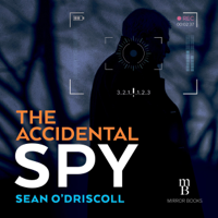 Sean O'Driscoll - The Accidental Spy (Unabridged) artwork