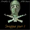 Strapped II (feat. AMG Guero) - Single album lyrics, reviews, download