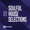Soulful House Selections, Vol. 01, 2019
