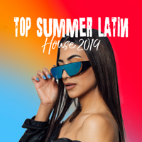Bossa Nova Lounge Club, Cuban Latin Collection & World Hill Latino Band - Top Summer Latin House: 2019 Brazil Vibes, Dance Party Mix artwork