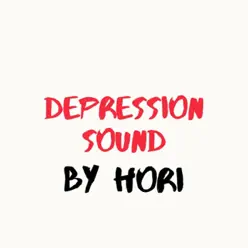Depression Sound - Single - Hori Depression Sound - Single - Hori