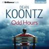 Odd Hours: Odd Thomas, Book 4 (Unabridged) - Dean Koontz