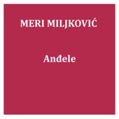 Meri Miljković - Ja sam cura rodom iz kosinja