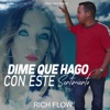 Dime Que Hago Con Este Sentimiento - Single