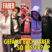 Gefällt euch Faber so besser? - EP artwork