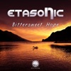Etasonic & Laucco - Bittersweet Hope (Sentimental Mix)