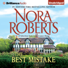 The Best Mistake: A Selection from Love Comes Along  (Unabridged) - Nora Roberts