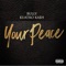 Your Peace (feat. Kuatro Ka$h) - Bully lyrics