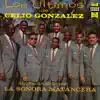 Los Últimos de Celio González album lyrics, reviews, download