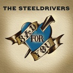 The SteelDrivers - The Bartender