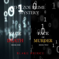 Blake Pierce - Zoe Prime Mystery Bundle, A: Face of Death (#1) and Face of Murder (#2) artwork