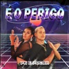 É o Perigo - Single