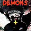 Demons (feat. YSN Cal) - Single album lyrics, reviews, download