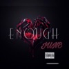 Enough - Single, 2019