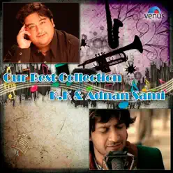 Our Best Collection - K.K. And Adnan Sami - Adnan Sami