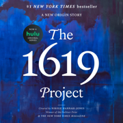 The 1619 Project: A New Origin Story (Unabridged)