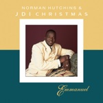 Norman Hutchins & JDI Christmas - Emmanuel (feat. Norman Hutchins)