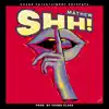 Shh! - Single album lyrics, reviews, download